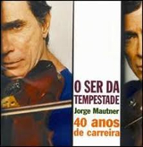 O Ser da Tempestade: 40 anos de carreira