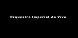 DVD Orquestra Imperial